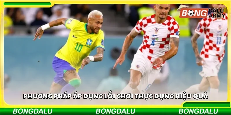 Phương pháp áp dụng lối chơi thực dụng hiệu quả