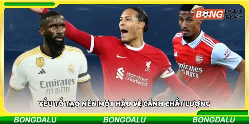 Yếu tố tạo nên một hậu vệ cánh chất lượng